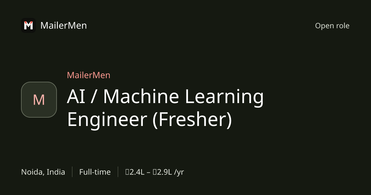 AI / Machine Learning Engineer (Fresher) at MailerMen | MailerMen