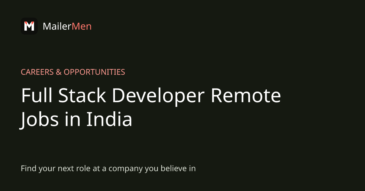 Full Stack Developer Remote Jobs in India | MailerMen